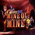 Mighty Hat: Mine O` Mine